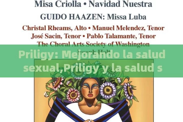 Priligy: Mejorando la salud sexual,Priligy y la salud sexual: una mirada integral