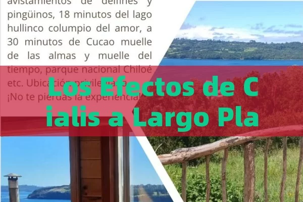 Los Efectos de Cialis a Largo Plazo: Una Mirada Detallada,Efectos Cialis