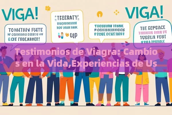 Testimonios de Viagra: Cambios en la Vida,Experiencias de Usuarios con Viagra - La Solución para la Eyaculación Precoz