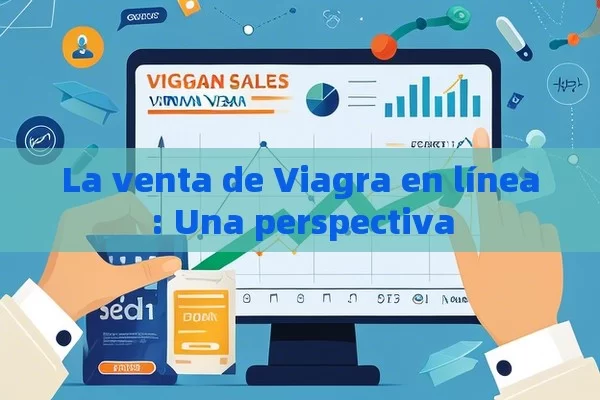 La venta de Viagra en línea: Una perspectiva - La Solución para la Eyaculación Precoz