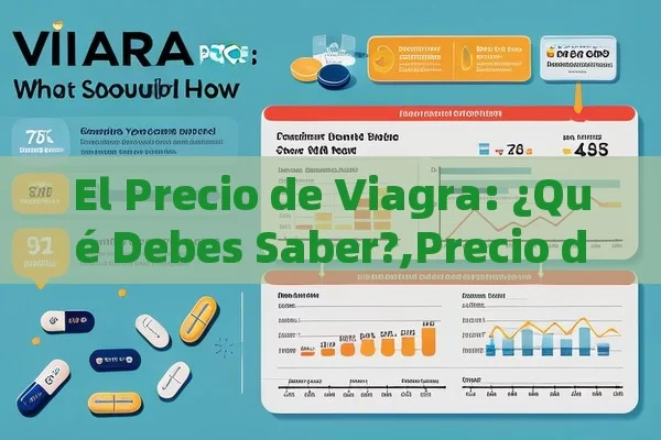 El Precio de Viagra: ¿Qué Debes Saber?,Precio de Viagra: Guía Completa - La Solución para la Eyaculación Precoz