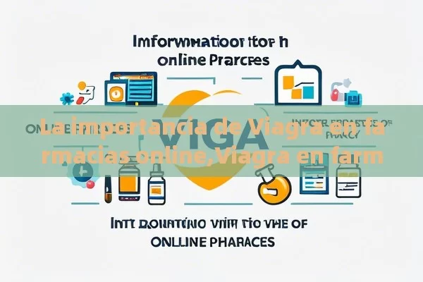 La importancia de Viagra en farmacias online,Viagra en farmacias online - La Solución para la Eyaculación Precoz