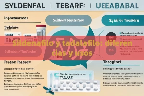 Sildenafilo y tadalafilo: diferencias y usos - La Solución para la Eyaculación Precoz