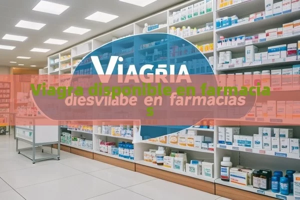 Viagra disponible en farmacias - La Solución para la Eyaculación Precoz