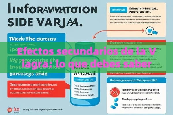 Efectos secundarios de la Viagra: lo que debes saber - La Solución para la Eyaculación Precoz