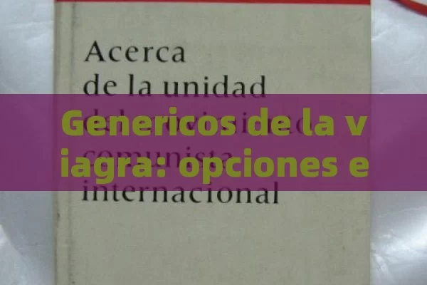 Genericos de la viagra: opciones económicas y efectivas - La Solución para la Eyaculación Precoz