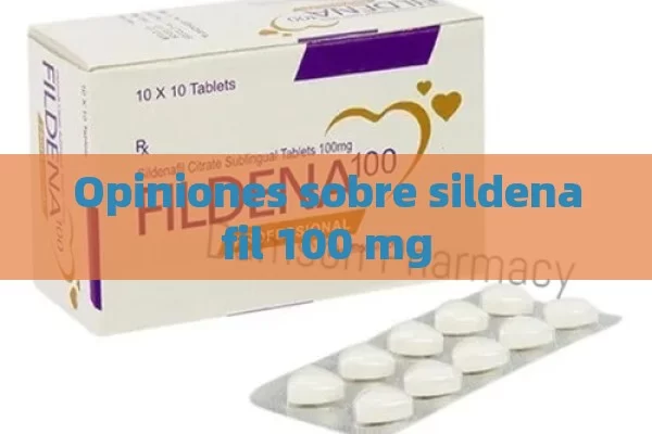 Opiniones sobre sildenafil 100 mg - La Solución para la Eyaculación Precoz