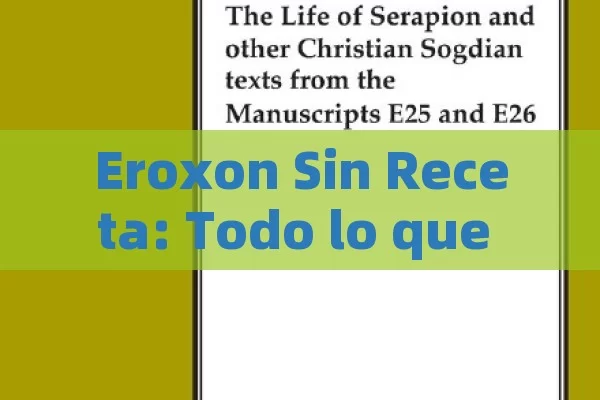 Eroxon Sin Receta: Todo lo que Necesitas Saber sobre este Tratamiento Innovador - La Solución para la Eyaculación Precoz