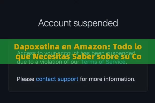 Dapoxetina en Amazon: Todo lo que Necesitas Saber sobre su Compra y Uso - La Solución para la Eyaculación Precoz