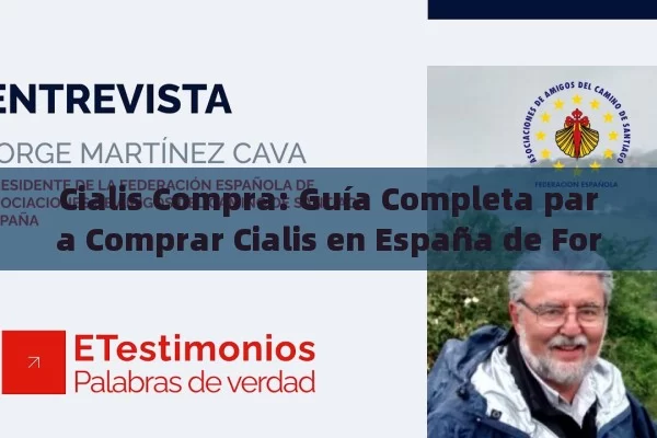 Cialis Compra: Guía Completa para Comprar Cialis en España de Forma Segura y Eficaz - La Solución para la Eyaculación Precoz